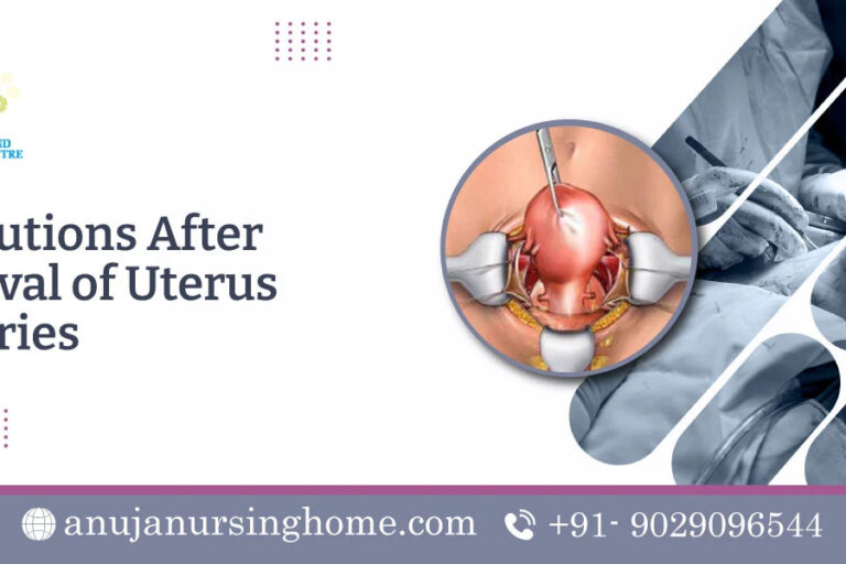 Precautions After Removal of Uterus & Ovaries