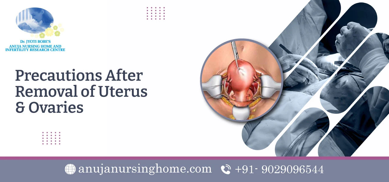 Precautions After Removal of Uterus & Ovaries