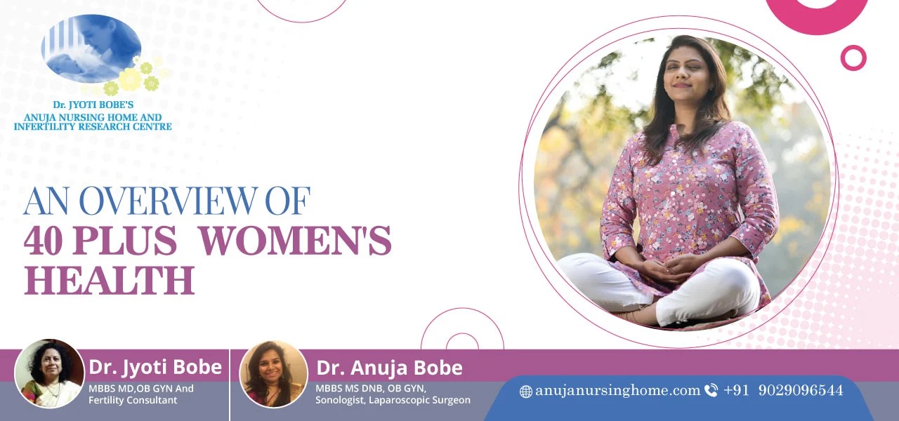 An Overview of 40 Plus Women's Health