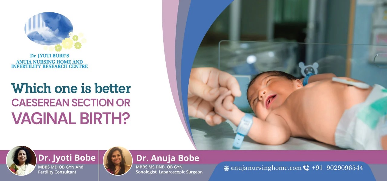 Which One Is Better - Cesarean Section or Vaginal Birth
