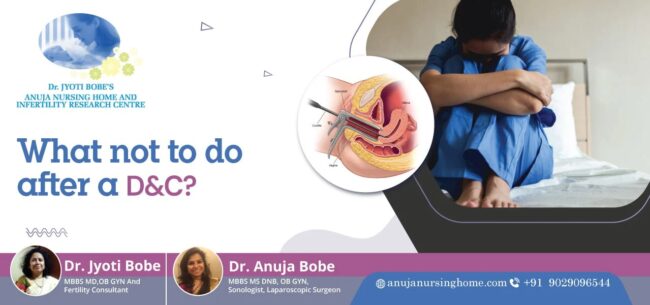 What not to do after a D&C