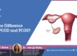 What is the Difference between PCOD and PCOS