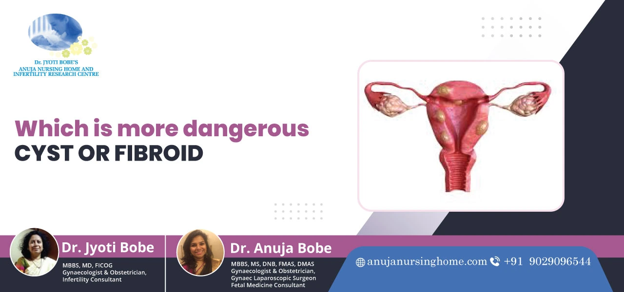 Which is More Dangerous, a Cyst or a Fibroid