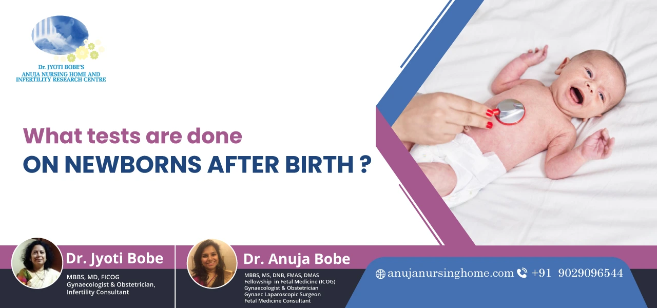 What Tests are Done on Newborns After Birth?