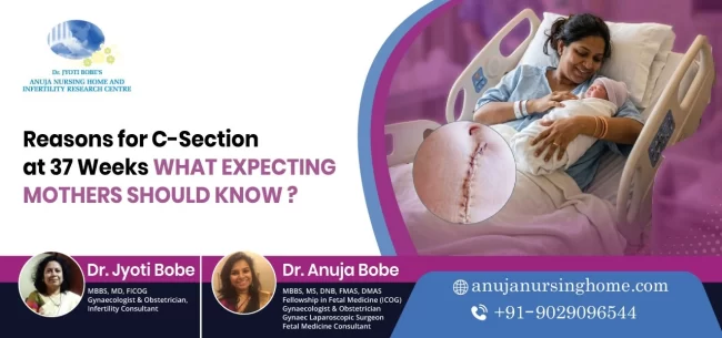 Reasons for C-Section at 37 Weeks: What Expecting Mothers Should Know